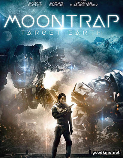 Лунная ловушка: цель - Земля / Moontrap Target Earth (2017)
