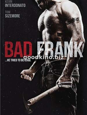 Плохой Фрэнк / Bad Frank (2017)